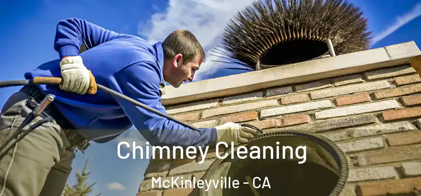 Chimney Cleaning McKinleyville - CA