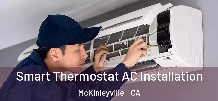  Smart Thermostat AC Installation McKinleyville - CA